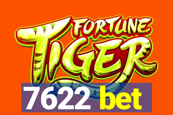 7622 bet